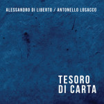 TESORO DI CARTA  Alessandro Di Liberto / Antonello Losacco