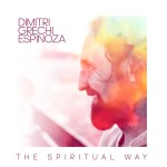 THE SPIRITUAL WAY  Dimitri Grechi Espinoza